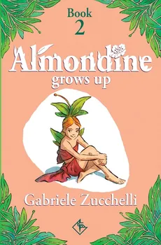 Almondine Grows Up - Gabriele Zucchelli