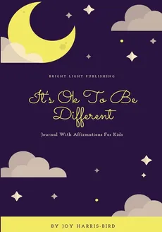 It's Ok To Be Different - Joy Harris-Bird