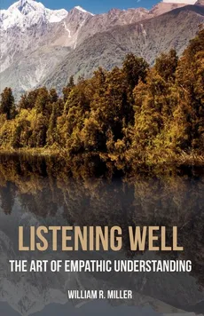 Listening Well - William R. Miller
