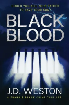 Black Blood - J.D. Weston