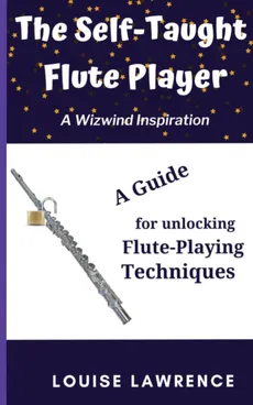 The Self-Taught Flute Player - Louise Lawrence