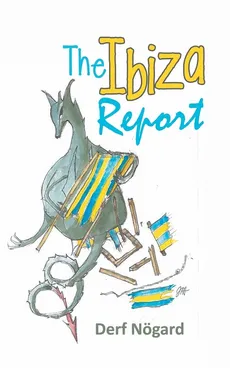 The Ibiza Report - Derf Nögard
