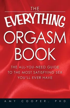The Everything Orgasm Book - Amy Cooper