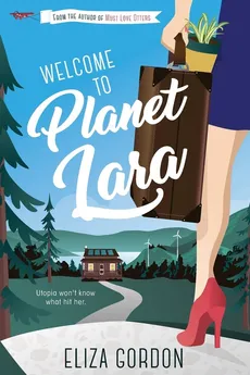 Welcome to Planet Lara - Eliza Gordon