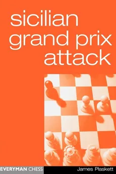 Sicilian Grand Prix Attack - James Plaskett