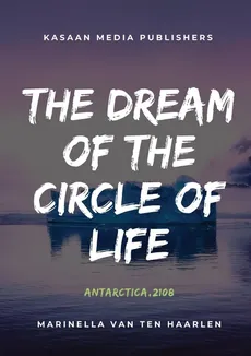 The Dream of the Circle of Life - ten Haarlen Marinella van