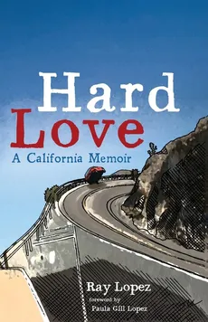 Hard Love - Ray Lopez