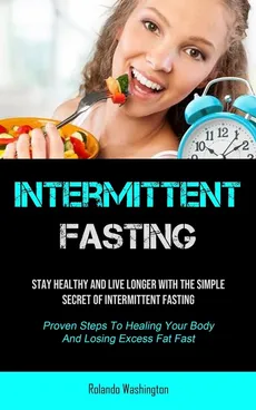 Intermittent Fasting - Rolando Washington