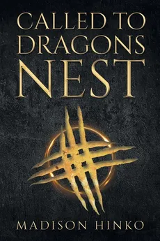 Called To Dragons Nest - Madison Hinko