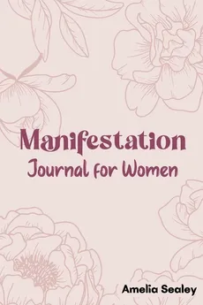 Manifestation Book for Women - Amelia Sealey