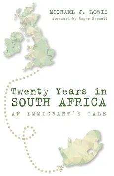 Twenty Years in South Africa - Michael J. Lowis