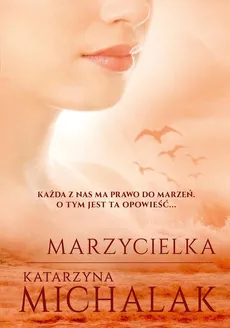 Marzycielka - Katarzyna Michalak