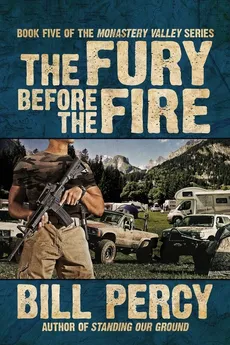 The Fury Before the Fire - Bill Percy