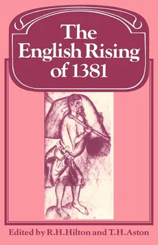 The English Rising of 1381 - R. H. Hilton