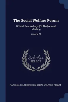 The Social Welfare Forum - Conference On Social Welfare. F National