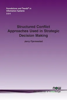 Structured Conflict Approaches Used in Strategic Decision Making - Jerry Fjermestad