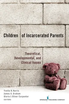 Children of Incarcerated Parents - Yvette R. Harris