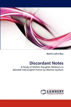 Discordant Notes - Reshmi Lahiri-Roy