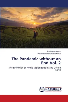 The Pandemic without an End Vol. 2 - Ravikumar Kurup