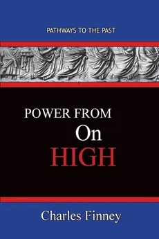 Power From On High - Charles Finney