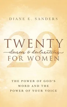 20 Decrees & Declarations for Women - Diane E Sanders