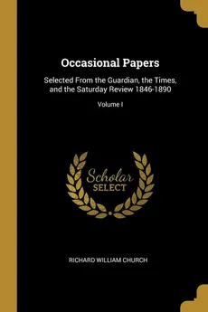 Occasional Papers - Richard William Church