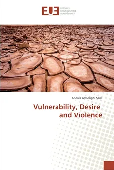 Vulnerability, Desire and Violence - Sans Andrés Armengol