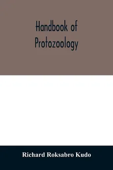 Handbook of protozoology - Kudo Richard Roksabro