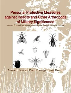 Personal Protective Measures against Insects and Other Arthropods of Military Significance - Board Armed Forces Pest Management