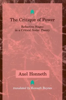 The Critique of Power - Axel Honneth