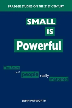 Small Is Powerful - John Papworth