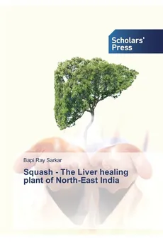 Squash - The Liver healing plant of North-East India - Sarkar Bapi Ray
