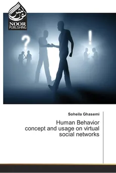 Human Behavior concept and usage on virtual social networks - Soheila Ghasemi