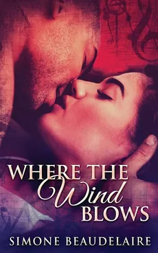 Where The Wind Blows - Simone Beaudelaire