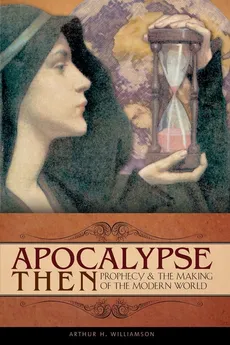 Apocalypse Then - Arthur Williamson