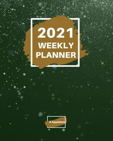 2021 WEEKLY PLANNER - A Appleton