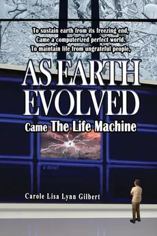 As Earth Evolved - Carole Lisa Lynn Gilbert