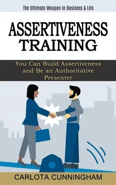 Assertiveness Training - Carlota Cunningham