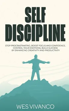 Self-Discipline - Wes Vivanco