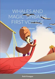 WHALES AND MAGIC  SINBAD'S FIRST VOYAGE - Ruth Finnegan