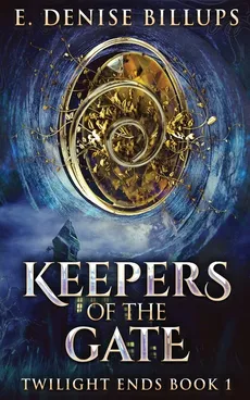 Keepers Of The Gate - E. Denise Billups