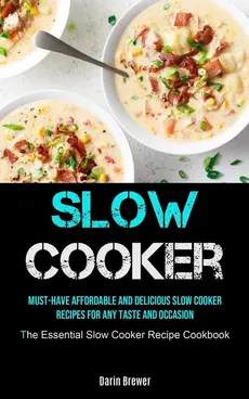 Slow Cooker - Darin Brewer