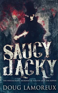Saucy Jacky - Doug Lamoreux