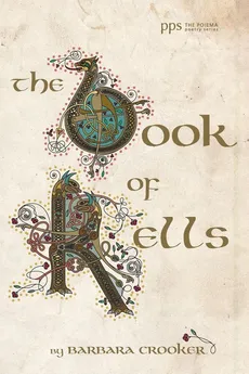 The Book of Kells - Barbara Crooker