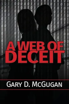 A Web of Deceit - Gary D. McGugan