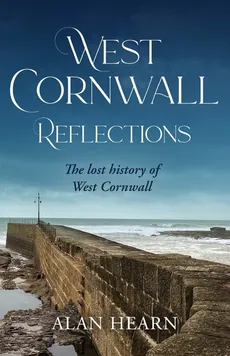 West Cornwall Reflections - Alan Hearn