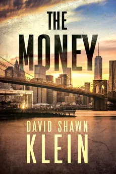 The Money - David Shawn Klein