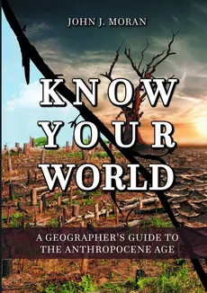 Know Your World - John J. Moran