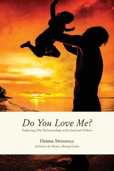 Do You Love Me? - Debbie Swindoll