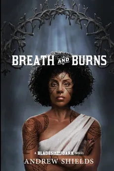 Breath and Burns - Andrew Shields